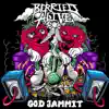 Berried Alive - God Jammit - Single